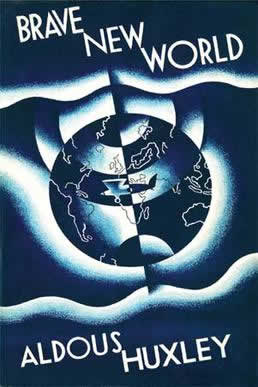Brave New World by Aldous Huxley Brave New World by Aldous Huxley