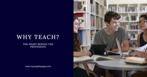 Why Teach: The Heart Behind Teaching