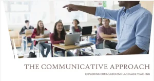 Communicative Language Teaching