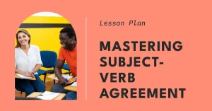 Subject-Verb Agreement Lesson Plan