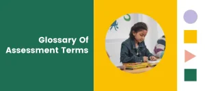 Assessment Glossary (The Most Common Assessment Terms)