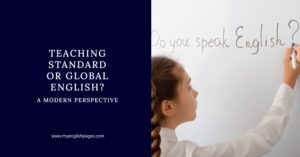 Teach Standard or Global English? A modern Perspective