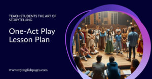 Writing a One-Act Play Lesson Plan