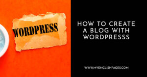 How to Create a Blog with WordPress?