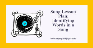 Song Lesson Plan: Identifying Words in a Song
