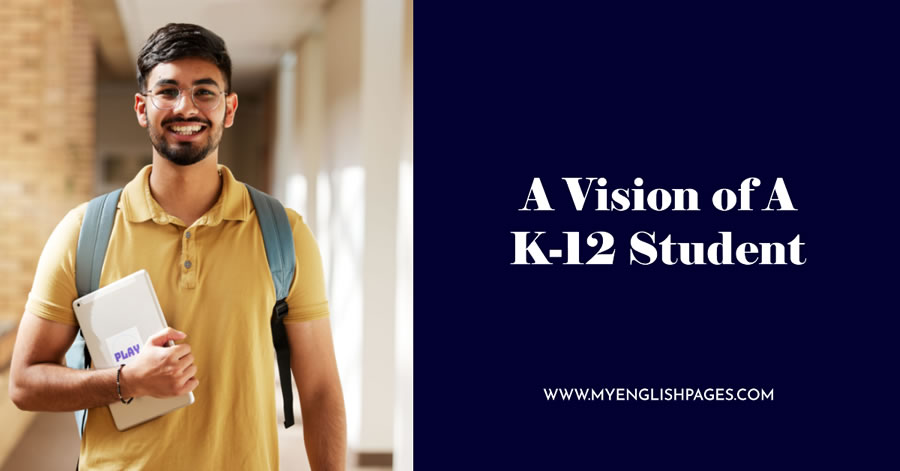 A Vision of A K-12 Student