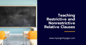 Teaching Restrictive and Nonrestrictive Clauses