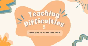 Difficulties of teaching English
