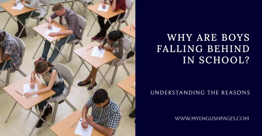Why are boys falling behind in school?