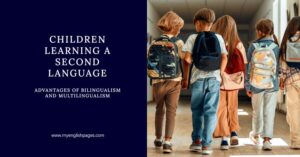 Advantages of Children Learning a Second Language