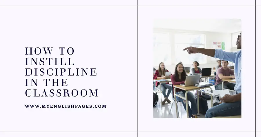How to Instill Discipline in the Classroom