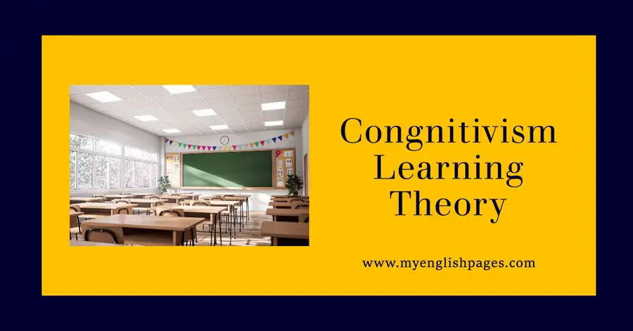 Cognitivism Learning Theory