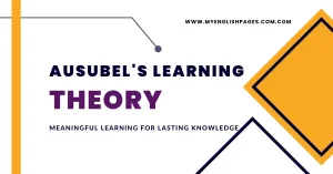 Ausubel's Learning Theory