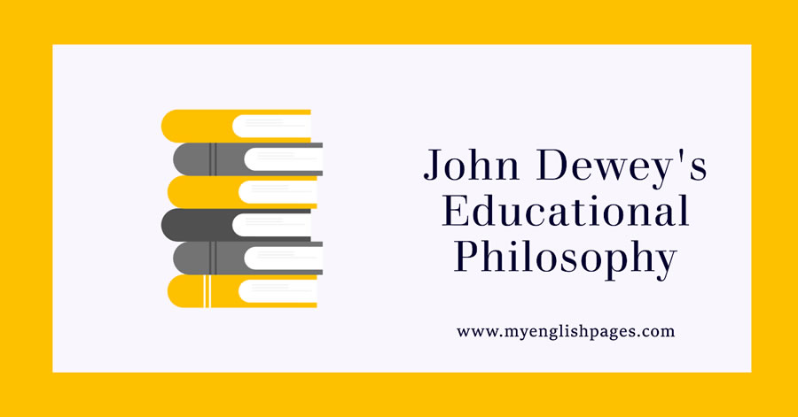 John Dewey's Educational Philosophy
