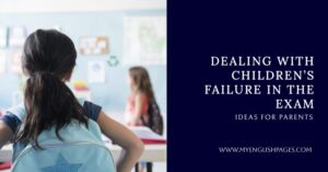 Dealing with Children's Failure in the Exam