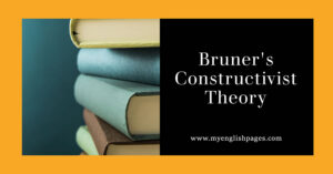 Bruner's Constructivist Theory