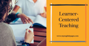 Learner-Centered Teaching