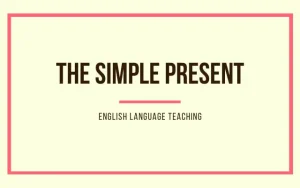 How to teach the simple present