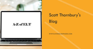 Scott Thornbury's Blog (A-Z of ELT)