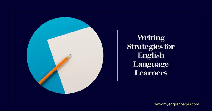 Writing Strategies For English Language Learners Engaging Content That Inspires