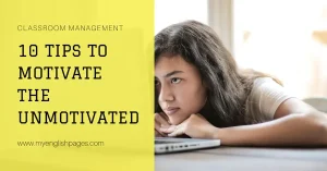 10 Tips For Motivating The Unmotivated Student