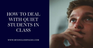 How to Deal with Quiet Students in Class