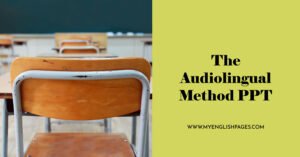 The Audiolingual Method PPT