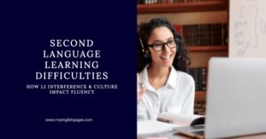 Second Language Learning Difficulties