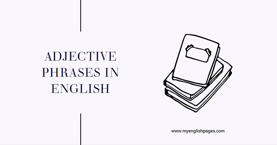 Adjective Phrases In English