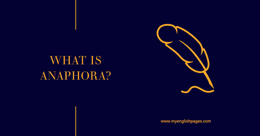 What is Anaphora?