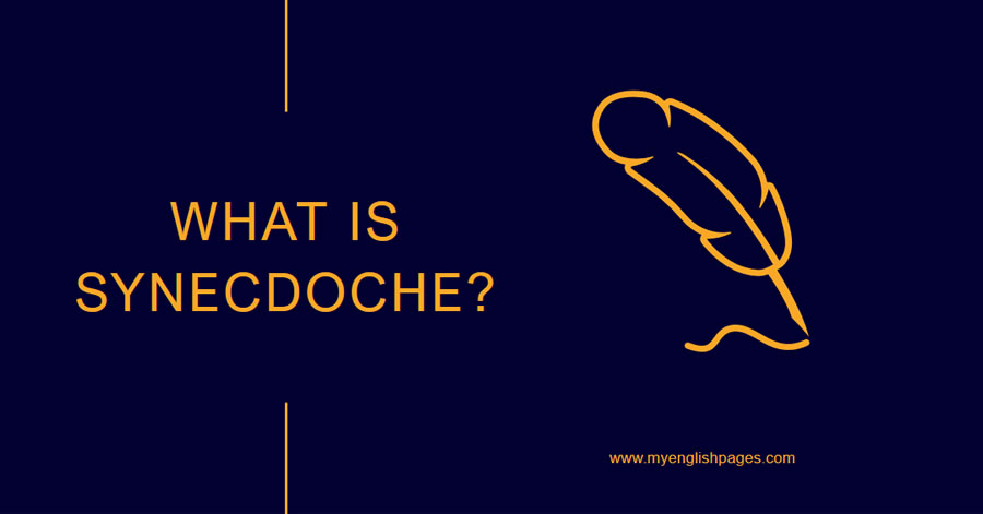 Defining Synecdoche As A Figure Of Speech