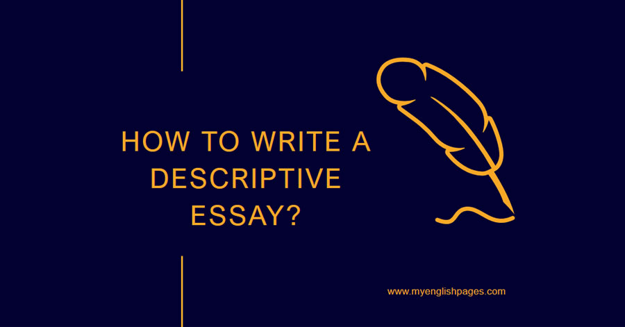 How to Write A Descriptive Essay?