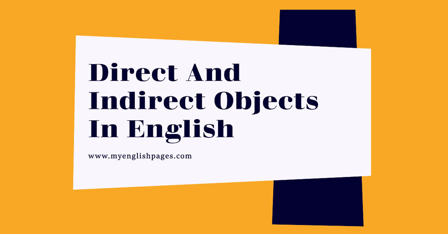Direct And Indirect Objects In English
