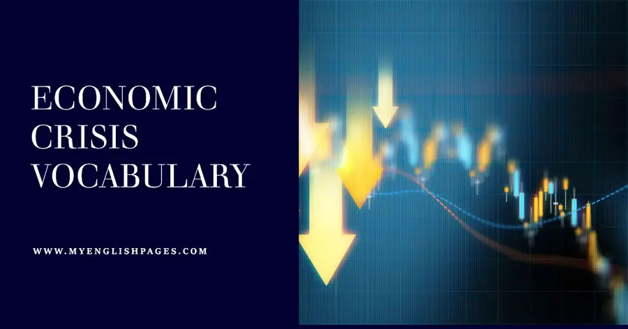 List of Economic Crisis Vocabulary