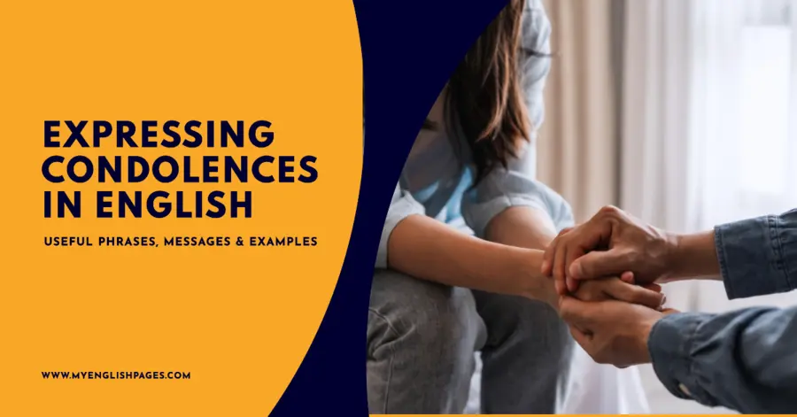 Expressing Condolences in English Useful Phrases, Messages & Examples