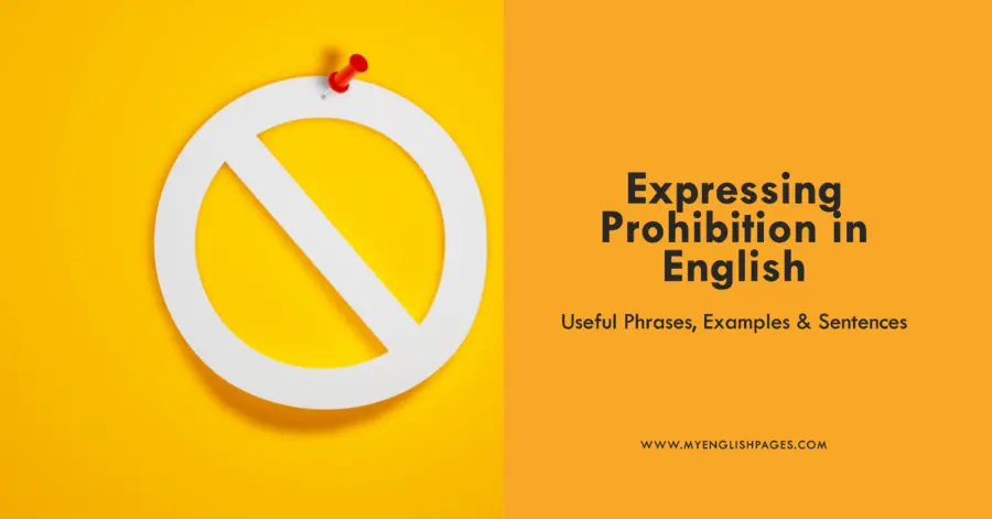 Expressing Prohibition in English Useful Phrases, Examples & Sentences