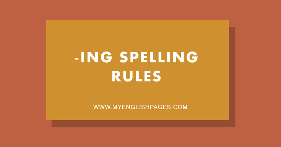 Ing Spelling Rules