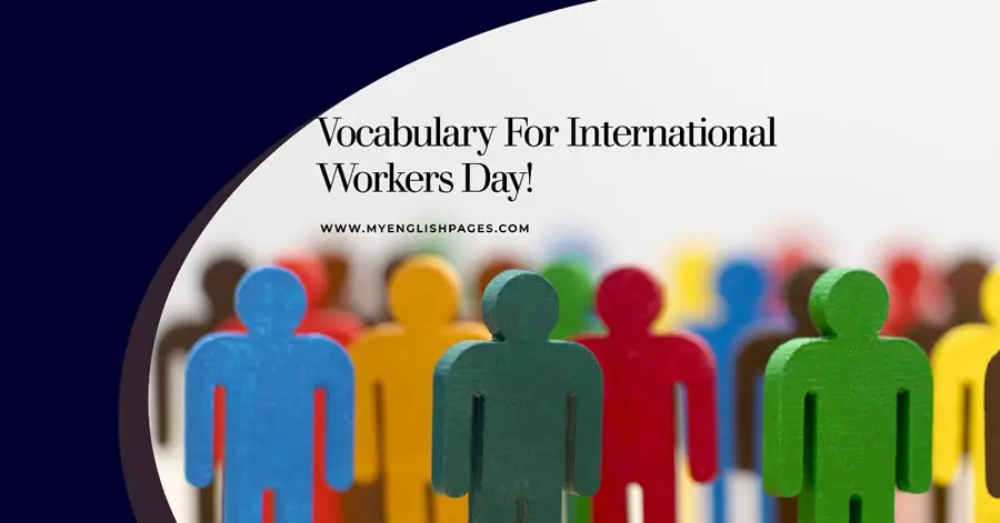 Vocabulary for International Workers' Day