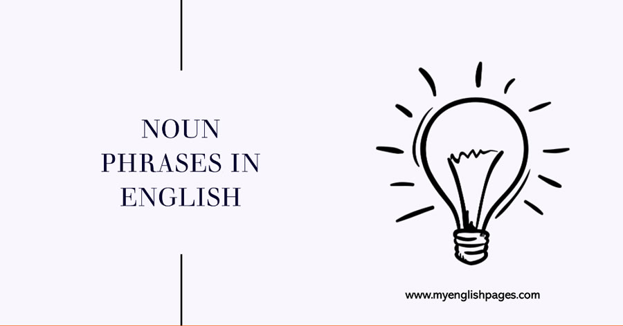 Noun Phrase In English