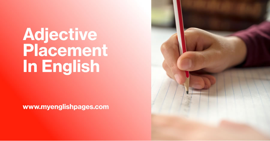 Perfect Adjective Placement In English