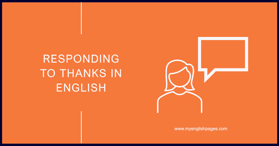 Responding to Thanks in English