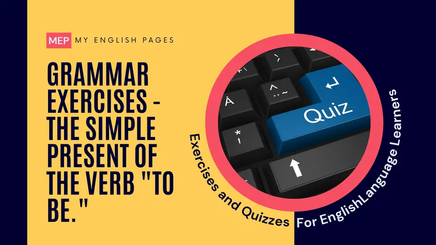 The Simple Present of the Verb "to Be." Exercises