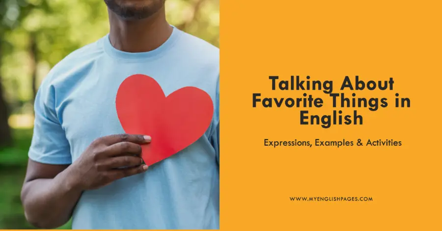Talking About Favorite Things in English – Expressions, Examples & Activities