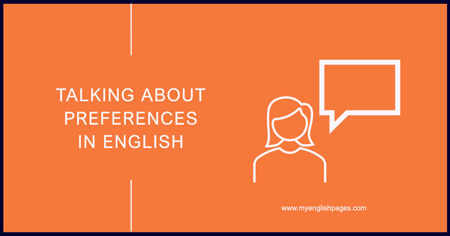 Talking about Preferences in English