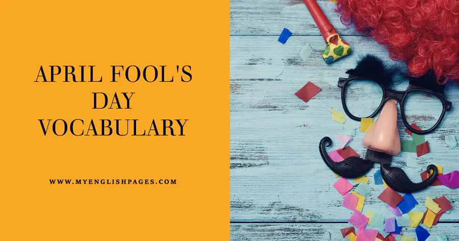 List of April Fool's Day Vocabulary