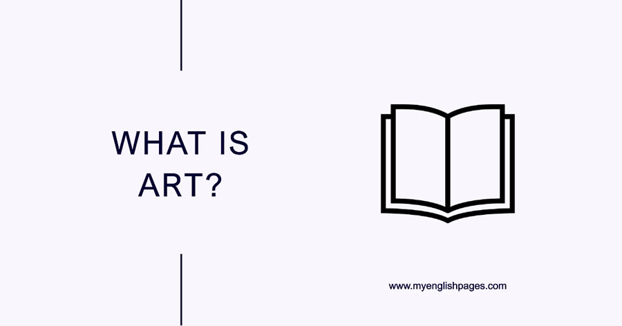 What is Art? (Reading Comprehension)