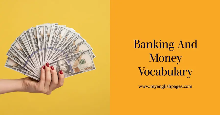 List of Banking and Money Vocabulary