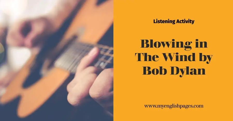Blowin' In The Wind by Bob Dylan - Listening Activity Based on the Lyrics of the Song