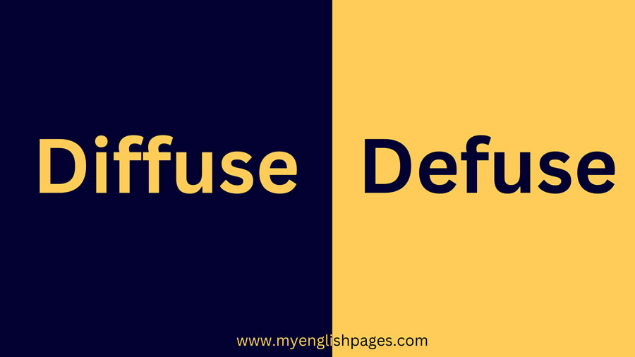 What is the Difference Between Diffuse and defuse?