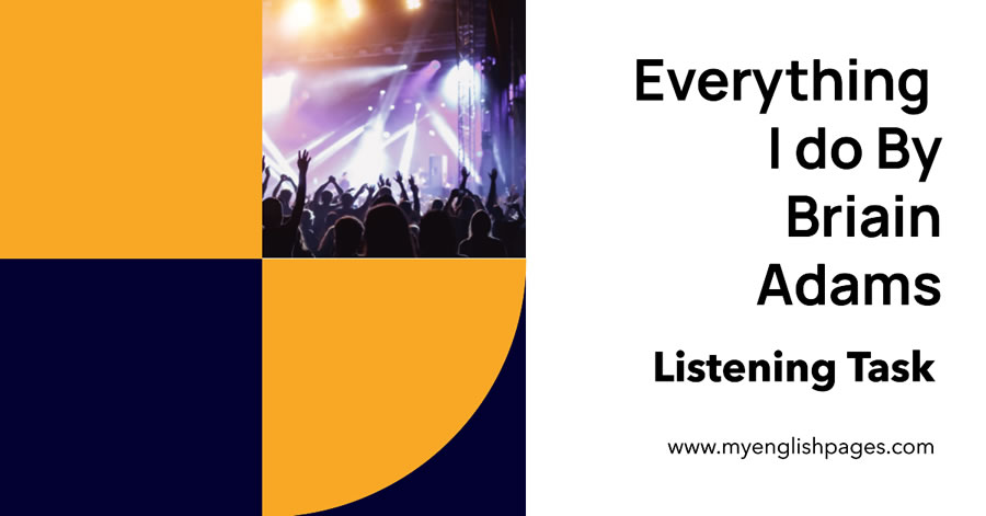Everything I do By Bryan Adams: Listening Tasks Based on the Lyrics